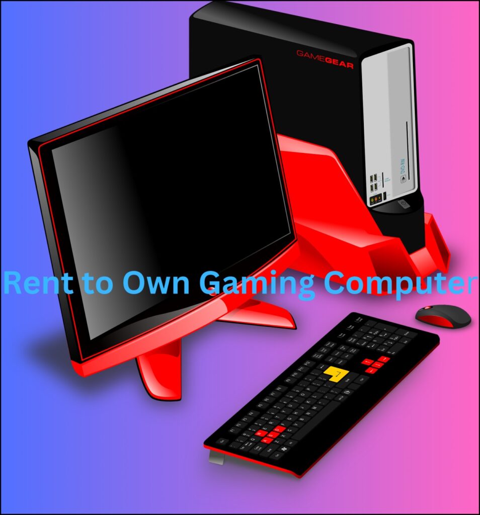 Rent to Own Gaming Computers No Credit Check : EasIly